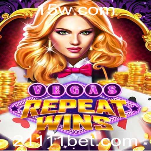 Descubra o Emocionante Jogo VegasRepeatWins e a Inovadora Chave 1111bet